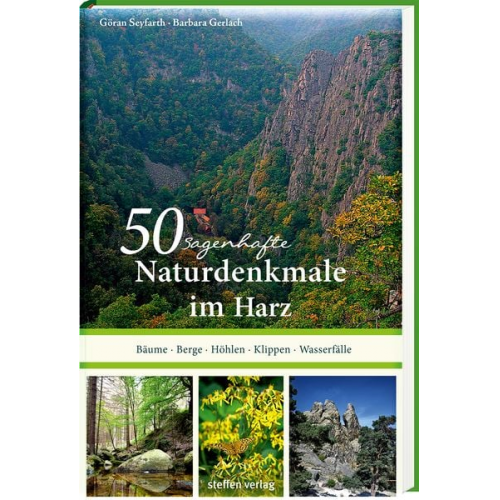 Göran Seyfarth - 50 sagenhafte Naturdenkmale im Harz
