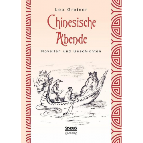 Leo Greiner - Chinesische Abende: Novellen und Geschichten
