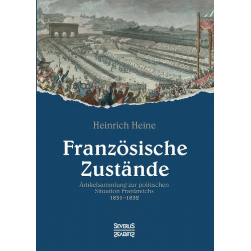 Heinrich Heine - Französische Zustände