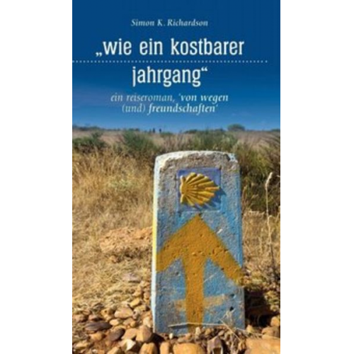 Simon K. Richardson - Wie ein kostbarer jahrgang