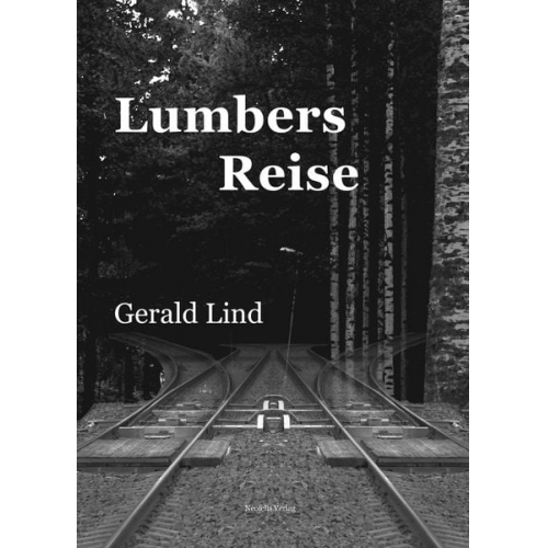 Gerald Lind - Lumbers Reise