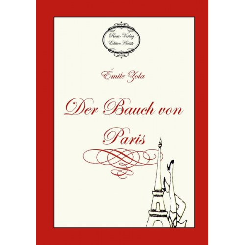 Emile Zola - Der Bauch von Paris