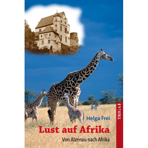 Helga Frei - Lust auf Afrika