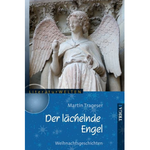 Martin Trageser - Der lächelnde Engel