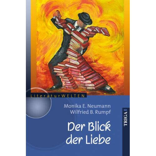 Wilfried Rumpf Monika Neumann - Der Blick der Liebe