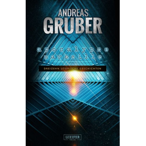 Andreas Gruber - Apocalypse Marseille