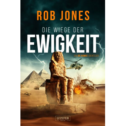 Rob Jones - Die Wiege der Ewigkeit (joe Hawke 3)