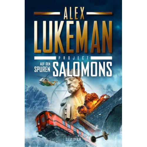 Alex Lukeman - Auf den Spuren Salomons (project 10)