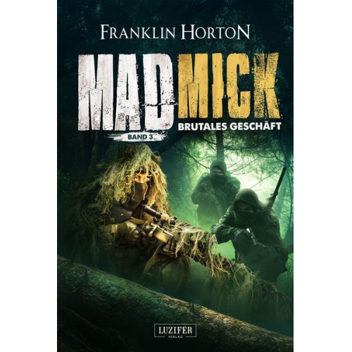 Franklin Horton - Mad Mick - Brutales Geschäft