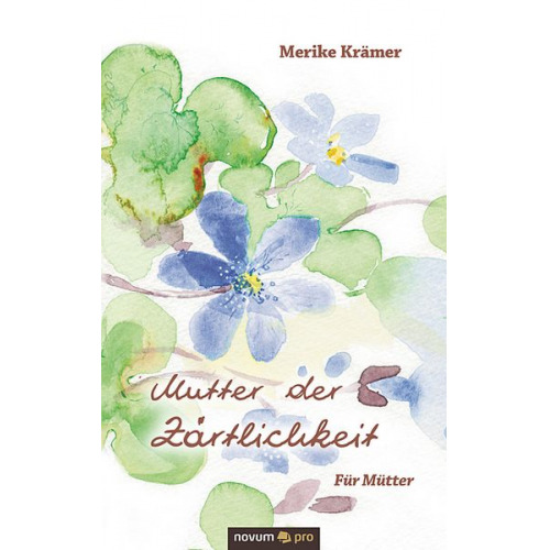 Merike Krämer - Mutter der Zärtlichkeit