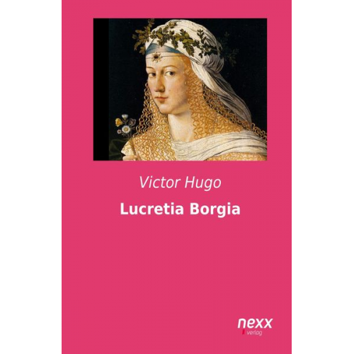 Victor Hugo - Lucretia Borgia