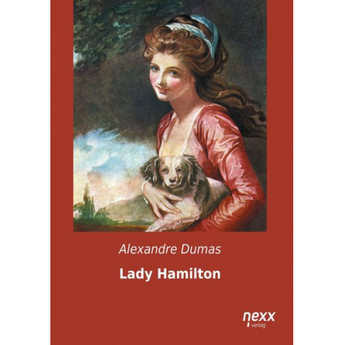 Alexandre Dumas - Lady Hamilton