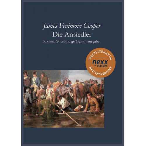 James Fenimore Cooper - Die Ansiedler oder Die Quellen des Susquehannah