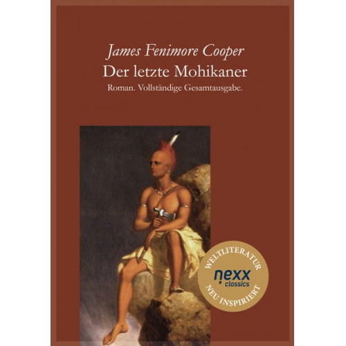 James Fenimore Cooper - Der letzte Mohikaner