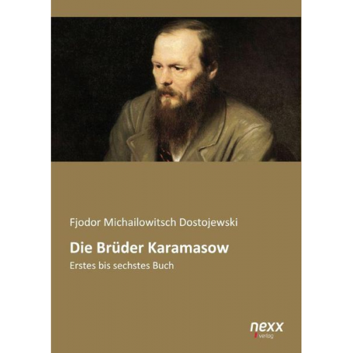 Fjodor M. Dostojewski - Die Brüder Karamasow