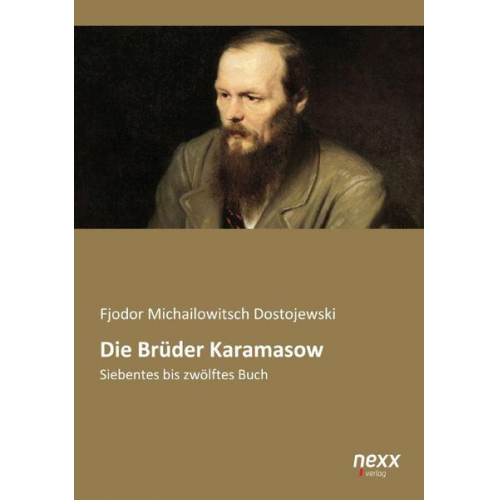 Fjodor M. Dostojewski - Die Brüder Karamasow