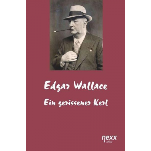 Edgar Wallace - Ein gerissener Kerl