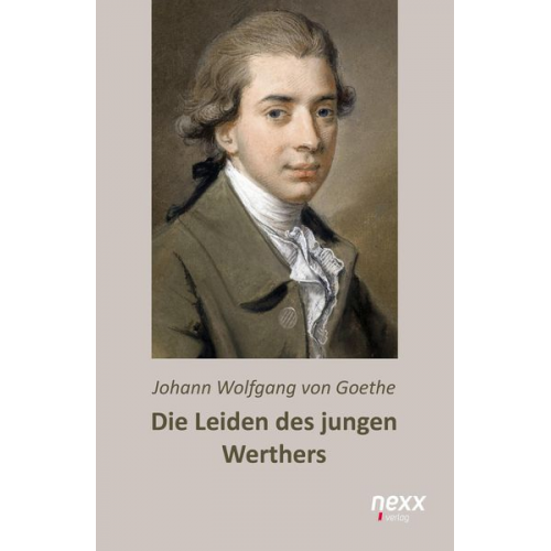 Johann Wolfgang von Goethe - Die Leiden des jungen Werthers