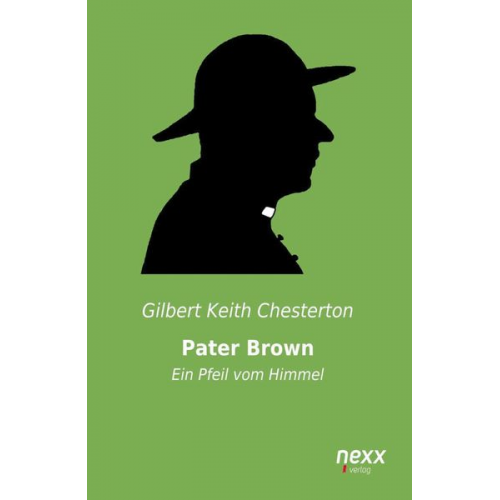 Gilbert Keith Chesterton - Pater Brown - Ein Pfeil vom Himmel