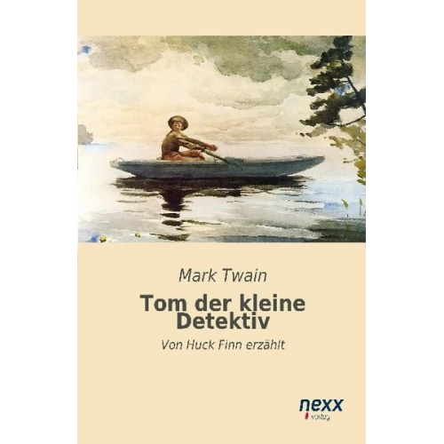 Mark Twain - Tom, der kleine Detektiv