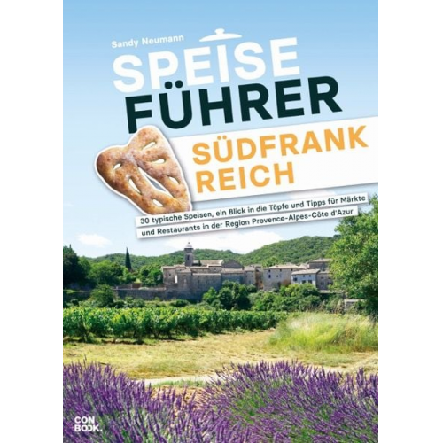 Sandy Neumann - Speiseführer Südfrankreich