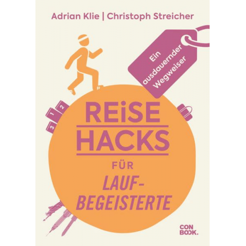 Adrian Klie Christoph Streicher - Reise-Hacks für Laufbegeisterte