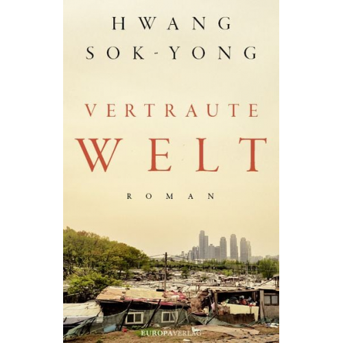 Hwang Sok-Yong - Vertraute Welt