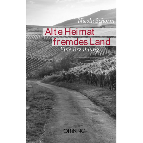 Nicola Schorm - Alte Heimat Fremdes Land