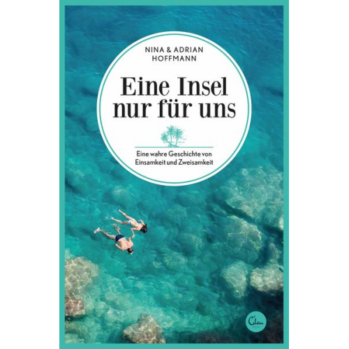 Adrian Hoffmann Nina Hoffmann - Eine Insel nur für uns