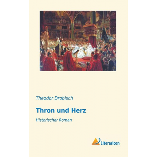 Theodor Drobisch - Thron und Herz
