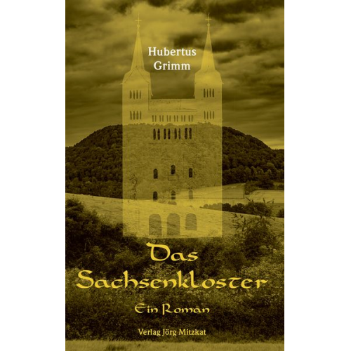 Hubertus Grimm - Das Sachsenkloster