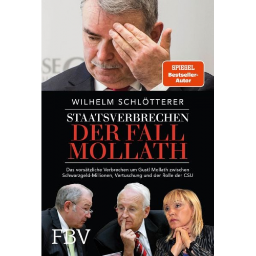 Wilhelm Schlötterer - Staatsverbrechen – der Fall Mollath