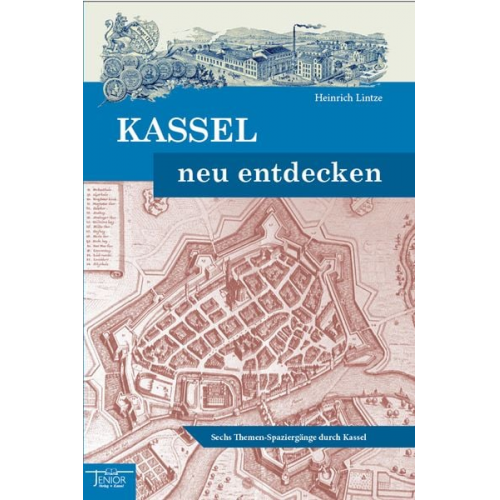 Heinrich Lintze - Kassel neu entdecken