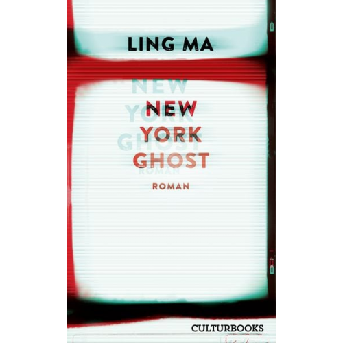 Ling Ma - New York Ghost