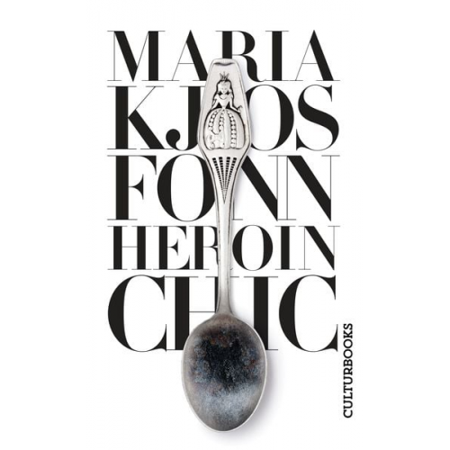 Maria Kjos Fonn - Heroin Chic