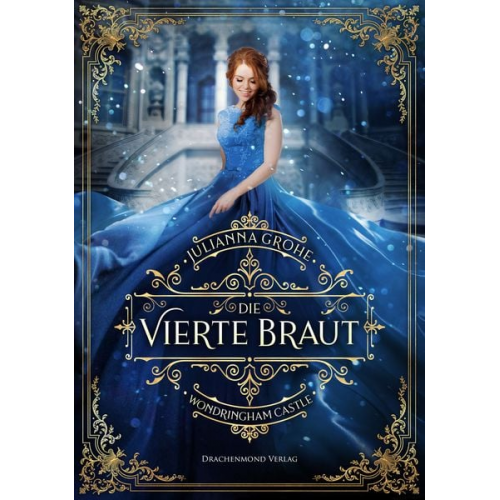 Julianna Grohe - Die vierte Braut