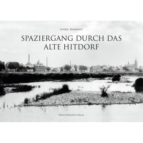 Astrid Behrendt - Spaziergang durch das alte Hitdorf