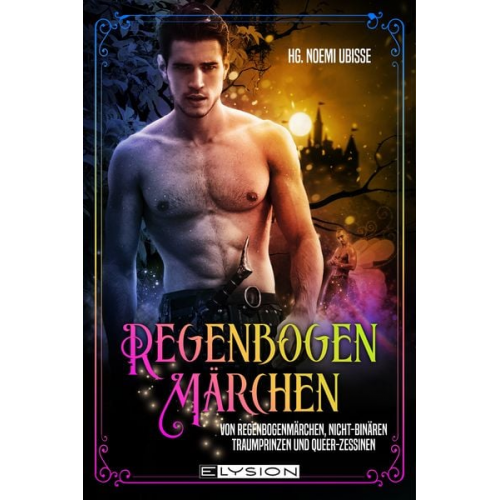 Von Regenbogenmärchen, diversen Traumprinzen und Queer-zessinen