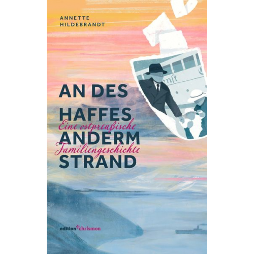 Annette Hildebrandt - An des Haffes anderm Strand