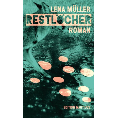 Lena Müller - Restlöcher