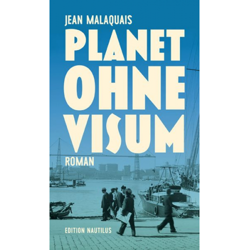 Jean Malaquais - Planet ohne Visum