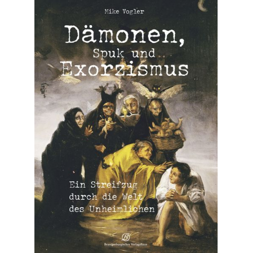 Mike Vogler - Dämonen, Spuk und Exorzismus