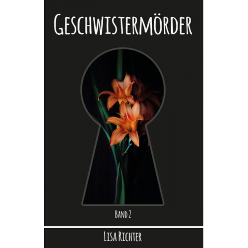 Lisa Richter - Geschwistermörder Band 2