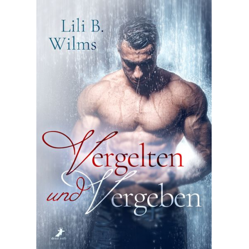 Lili B. Wilms - Vergelten und Vergeben