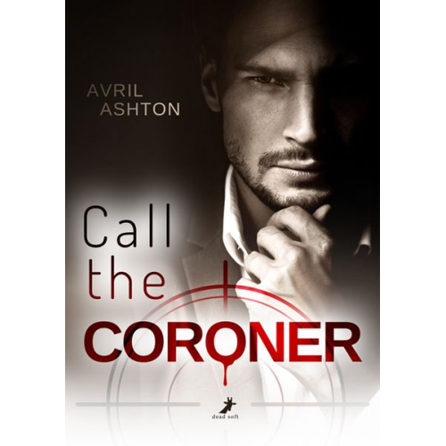 Avril Ashton - Call the Coroner