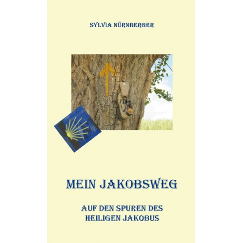 Sylvia Nürnberger - Mein Jakobsweg