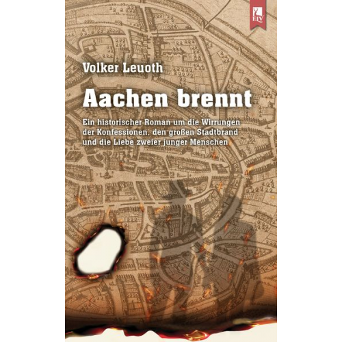 Volker Leuoth - Aachen brennt