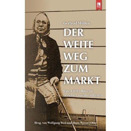 Gertrud Müllen - Der weite Weg zum Markt