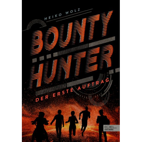 Heiko Wolz - Bounty Hunter – Der erste Auftrag