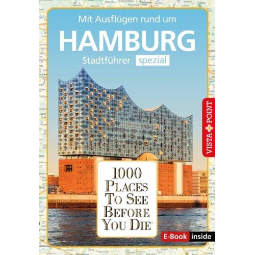 Julia Rotter Klaus Viedebantt - Reiseführer Hamburg. Stadtführer inklusive Ebook. Ausflugsziele, Sehenswürdigkeiten, Restaurant &amp; Hotels uvm.